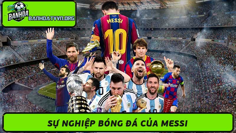 Messi là ai Tiểu sử và sự nghiệp của siêu sao bóng đá