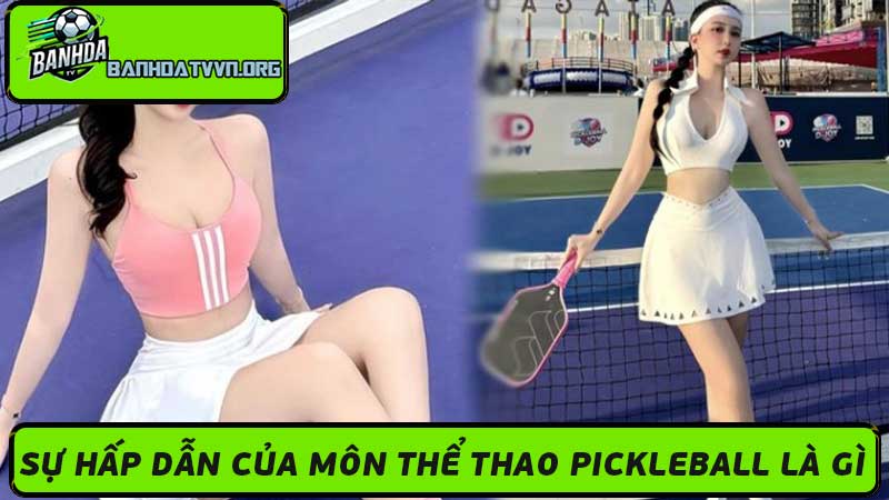 Pickleball là gì Môn thể thao mới lạ thú vị đang hot trend